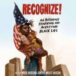 Recognize! An Anthology Honoring and Amplifying Black Life, Wade Hudson