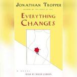 Everything Changes, Jonathan Tropper
