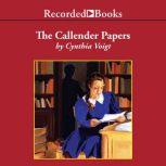 The Callender Papers, Cynthia Voigt