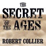 The Secret of the Ages, Robert Collier