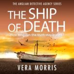 The Ship of Death, Vera Morris