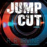 Jump Cut, R. R. Irvine