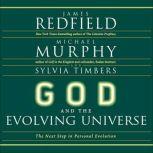 God and the Evolving Universe, James Redfield