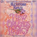 New Orleans Legacy, Alexandra Ripley