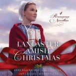 A Lancaster Amish Christmas, Anne Blackburne