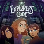 The Explorers Code, Allison K. Hymas