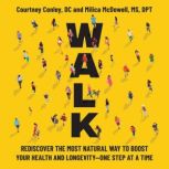 Walk, Courtney Conley