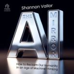 The AI Mirror, Shannon Vallor