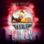 Saving Eden, Rachel McClellan