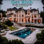 Get Rich, Russell Conwell