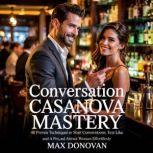 CONVERSATION CASANOVA MASTERY, Max Donovan