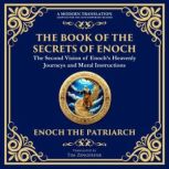 The Book of the Secrets of Enoch Eno..., Enoch the Patriach