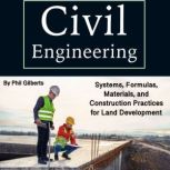 Civil Engineering, Phil Gilberts