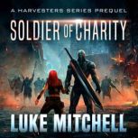 Soldier of Charity, Luke Mitchell
