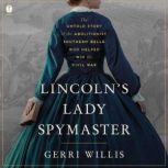 Lincolns Lady Spymaster, Gerri Willis