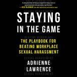 Staying in the Game, Adrienne Lawrence