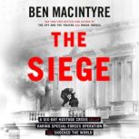 The Siege, Ben Macintyre