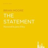 The Statement, Brian Moore