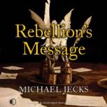 Rebellions Message, Michael Jecks