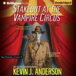 Stakeout at the Vampire Circus, Kevin J. Anderson