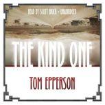 The Kind One, Tom Epperson