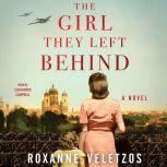 The Girl They Left Behind, Roxanne Veletzos