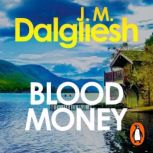 Blood Money, J M Dalgliesh