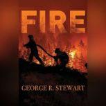 Fire, George R. Stewart