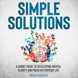 Simple Solutions, Dean Carlyle