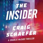 The Insider, Craig Schaefer