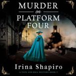 Murder on Platform Four, Irina Shapiro