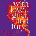 With Love, Grief and Fury, Salena Godden