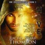 Hive, Rachel Starr Thomson