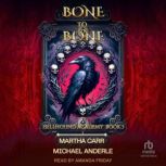 Bone to Bone, Martha Carr