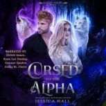 Cursed To The Alpha, Jessica Hall