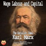 Wage Labor And Capital, Karl Marx