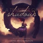 A Tempest of Shadows, Jane Washington