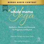 Whole Mama Yoga, Alexandra DeSiato