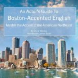 An Actors Guide To BostonAccented E..., Oscar Stanley
