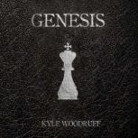 Genesis, Kyle Woodruff