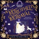 A Betrotheds Betrayal, Deb Marlowe