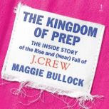 The Kingdom of Prep, Maggie Bullock