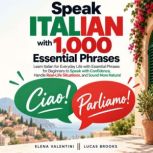 Speak Italian with 1,000 Essential Ph..., Elena Valentini