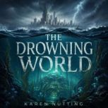 The Drowning World, Karen Nutting