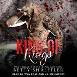 King Of Kings (A Kings MC Romance, Book 3), Betty Shreffler