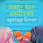 Spring Fever, Mary Kay Andrews