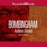 Bombingham, Anthony Grooms