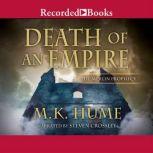 Death of an Empire The Merlin Prophecy: Book Two, M.K. Hume