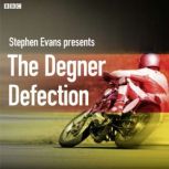 The Degner Defection, Stephen Evans