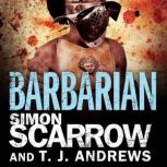Arena Barbarian Part One of the Rom..., Simon Scarrow